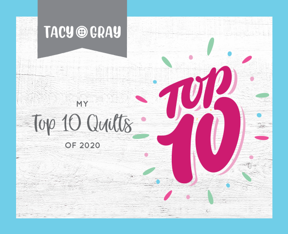My Top 10 Quilts of 2020