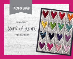 Work of Heart Mini Quilt Free Pattern