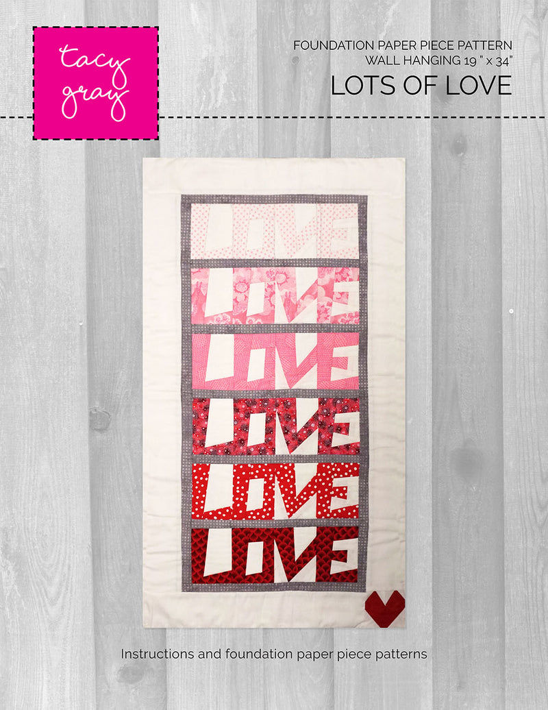 Lots of Love Quilt Pattern