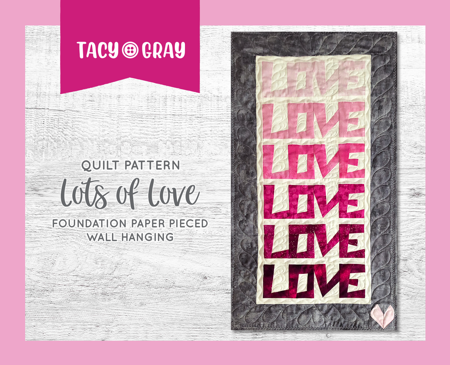 Lots of Love Quilt Pattern