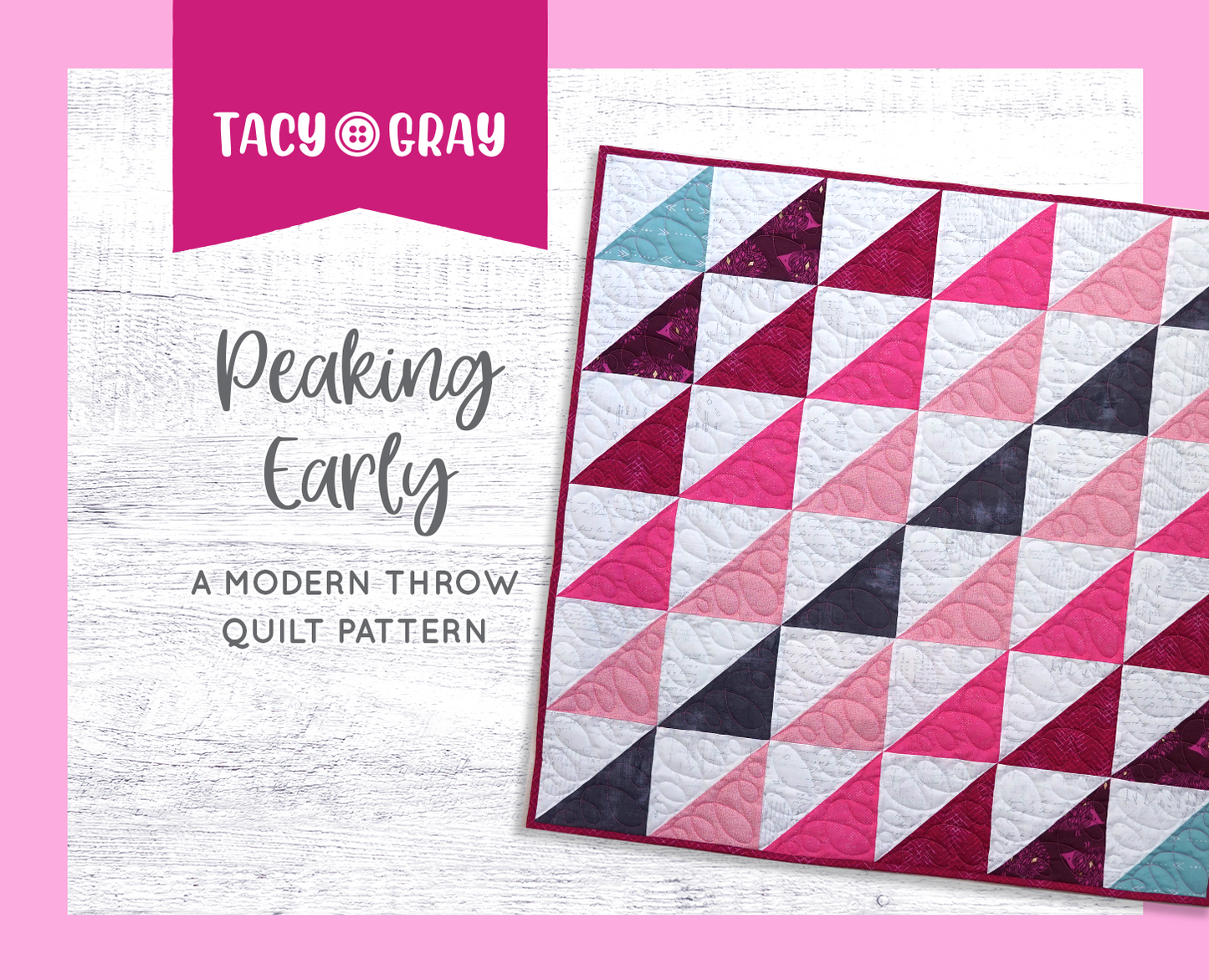 Peaking Early Quilt Pattern