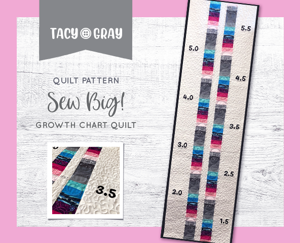 Sew Big! Growth Chart Quilt Pattern